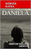 DANIELA: ODER DIE HALLODRI GEDICHTE
