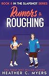 Rumors & Roughing