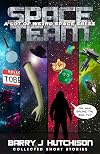 Space Team: A Lot of Weird Space Shizz: Collected Short Stories (Space Team, #6.5)