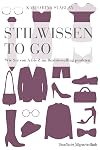 Stilwissen to go : Wie Sie von A - Z im Businessalltag punkten