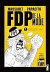FDP de la mode - Encul&eacute;s, va ! (01)
