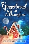 Gingerbread at Moonglow