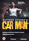 Matthew Bourne's Car Man {2016 video recording}