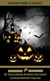 50 Halloween Stories You Have to Read Before You Die