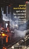 Qui a tué les verriers de Givors ? (French Edition)