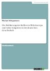 Die Etablierung des Kaffees in Mitteleuropa und seine Adaption in der deutschen Gesellschaft