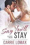 Say You'll Stay