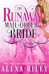 The Runaway Mail-Order Bride