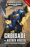 Crusade + Other Stories