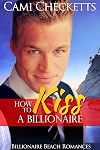 How to Kiss a Billionaire