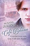 Caf&eacute; Boh&egrave;me: Geschichten aus dem Caf&eacute; der Nacht (German Edition)