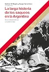 La larga historia de los saqueos en la Argentina: De la Independencia a nuestros días (Hacer historia) (Spanish Edition)