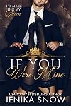 If You Were Mine