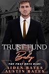 Trust Fund Baby: An Mpreg Romance