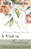 A Visit to Scotland: A Pride and Prejudice Variation (A Convenient Marriage Book 4)