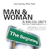 Man and Woman in Biblical Unity: Theology from Genesis 2–3