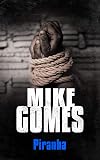 Piranha: A Michael Falau Novel #4: "A Page turner extraordinaire!" (The Falau Files)