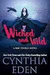 Wicked and Wild
