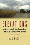 Elevations: A Personal Exploration of the Arkansas River