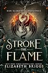Stroke the Flame