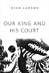 Our King and His Court: A Tor.com Original