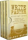 Write Faster: Step-by-Step | 3 Manuscripts in 1 Book | Essential Speed Writing, Fast Writing and Smart Writing Tricks Any Writer Can Learn (Writing Best Seller 17)