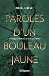 Paroles d’un bouleau jaune: tu n’es pas un individu, tu es un écosystème