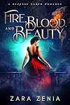 Fire, Blood, and Beauty