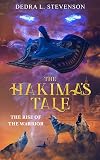The Rise of the Warrior (The Hakima's Tale Book 2)