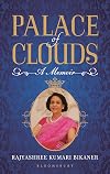Palace of Clouds [Hardcover] Rajyashree Bikaner
