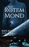 Auf rotem Mond (NuR 6)