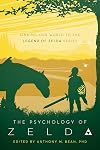 The Psychology of Zelda: Linking Our World to the Legend of Zelda Series