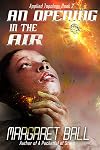 An Opening in the Air
