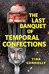 The Last Banquet of Temporal Confections: A Tor.com Original