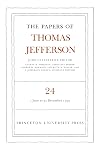 The Papers of Thomas Jefferson, Volume 24: 1 June to 31 December 1792