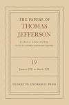 The Papers of Thomas Jefferson, Volume 19: 24 January to 31 March 1791