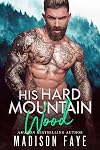 His Hard Mountain Wood