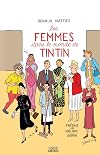 Les Femmes dans le monde de Tintin: De Bianca Castafiore à Peggy Alcazar