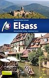 Elsass Reiseführer Michael Müller Verlag: Individuell reisen mit vielen praktischen Tipps (MM-Reiseführer)