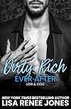 Dirty Rich Cinderella Story: Ever After: Lori & Cole