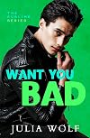 Want You Bad (aka Cut Free)