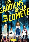 Les gardiens de la comète - Une fille venue des étoiles (French Edition)