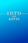 Into the Abyss: (short story) (The Abyss Series)