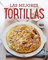 Las mejores tortillas (PRACTICA) (Spanish Edition)
