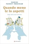 Quando meno te lo aspetti: Elogio dell'amore senza etΓ