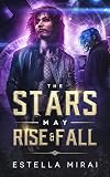 The Stars May Rise and Fall: An M/M retelling of Phantom of the Opera set in turn-of-the-millennium Japan