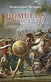 Romulus, jumeau et roi: Réalités d'une légende (Realia t. 36) (French Edition)