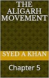 THE ALIGARH MOVEMENT: Chapter 5