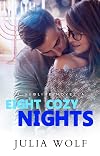 Eight Cozy Nights