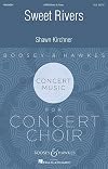 Sweet Rivers: mixed choir (SATB divis) and piano. Partition de chœur.